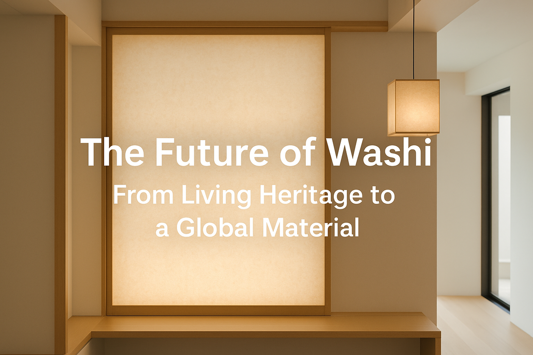 The Future of Washi: From Living Heritage to a Global Material